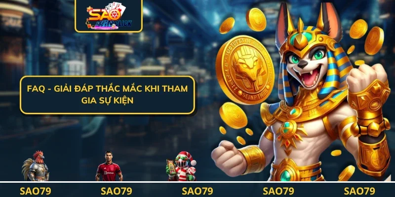 FAQ - Giải đáp thắc mắc khi tham gia sự kiện